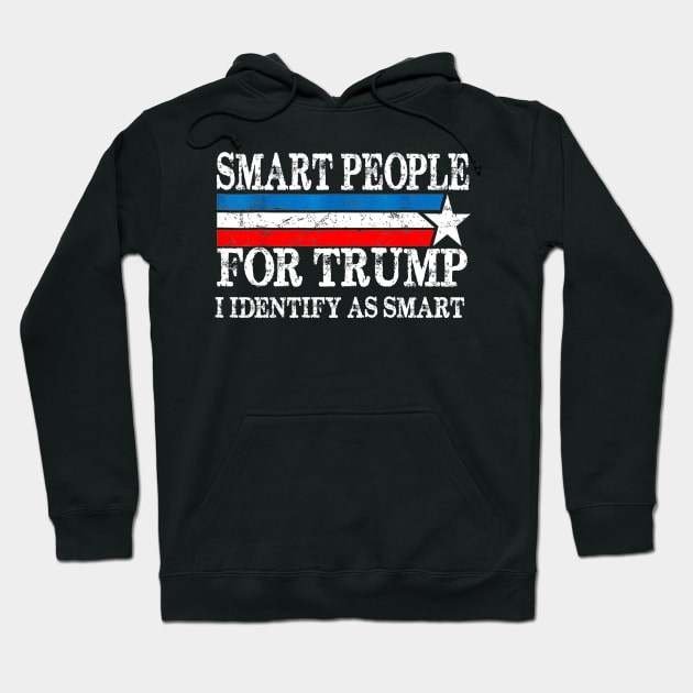 Smart People For Trump Hoodie by Spit in my face PODCAST